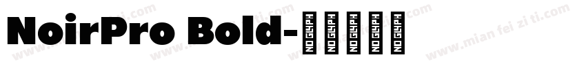 NoirPro Bold字体转换